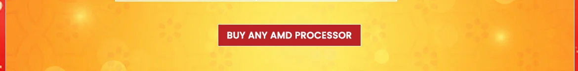 Buy Any AMD Processor