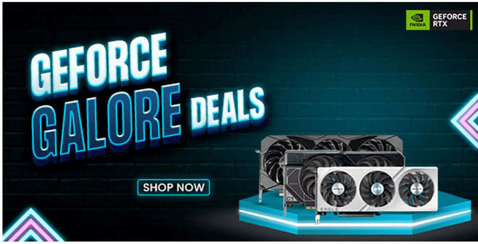 Geforce Galore Deals