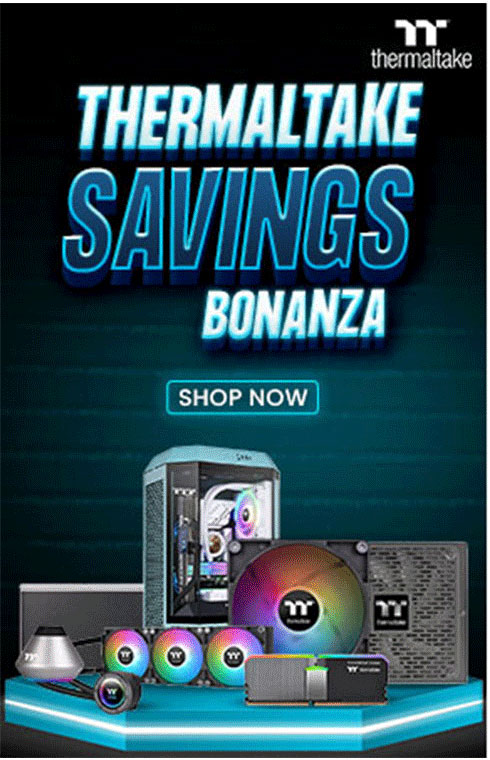 Thermaltake Savings Bonanza