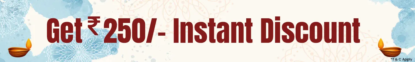 Rs250/- Instant Discount
