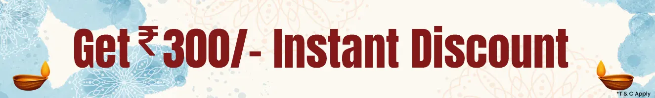 Rs 300 Instant Discount