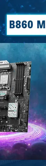 MSI B860 Series Motherboard