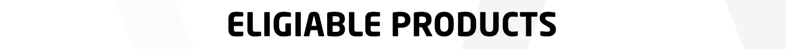 Eligiable Products