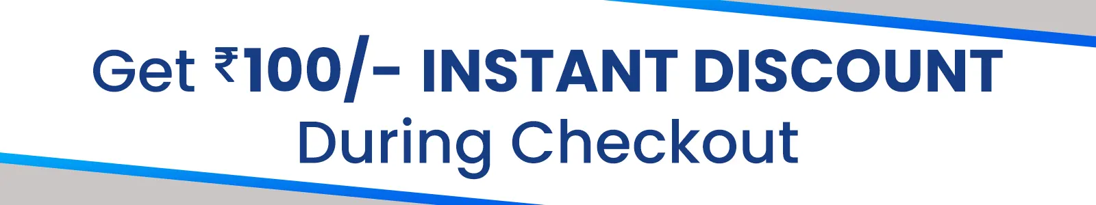 Rs. 100 Instant Discount