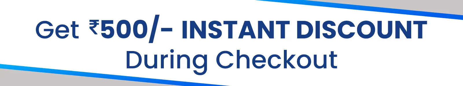 Rs. 500 Instant Discount